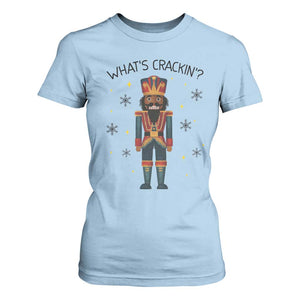 Nutcracker Christmas T Shirt For Women What Is Cracking TS14 Light Blue Print Your Wear