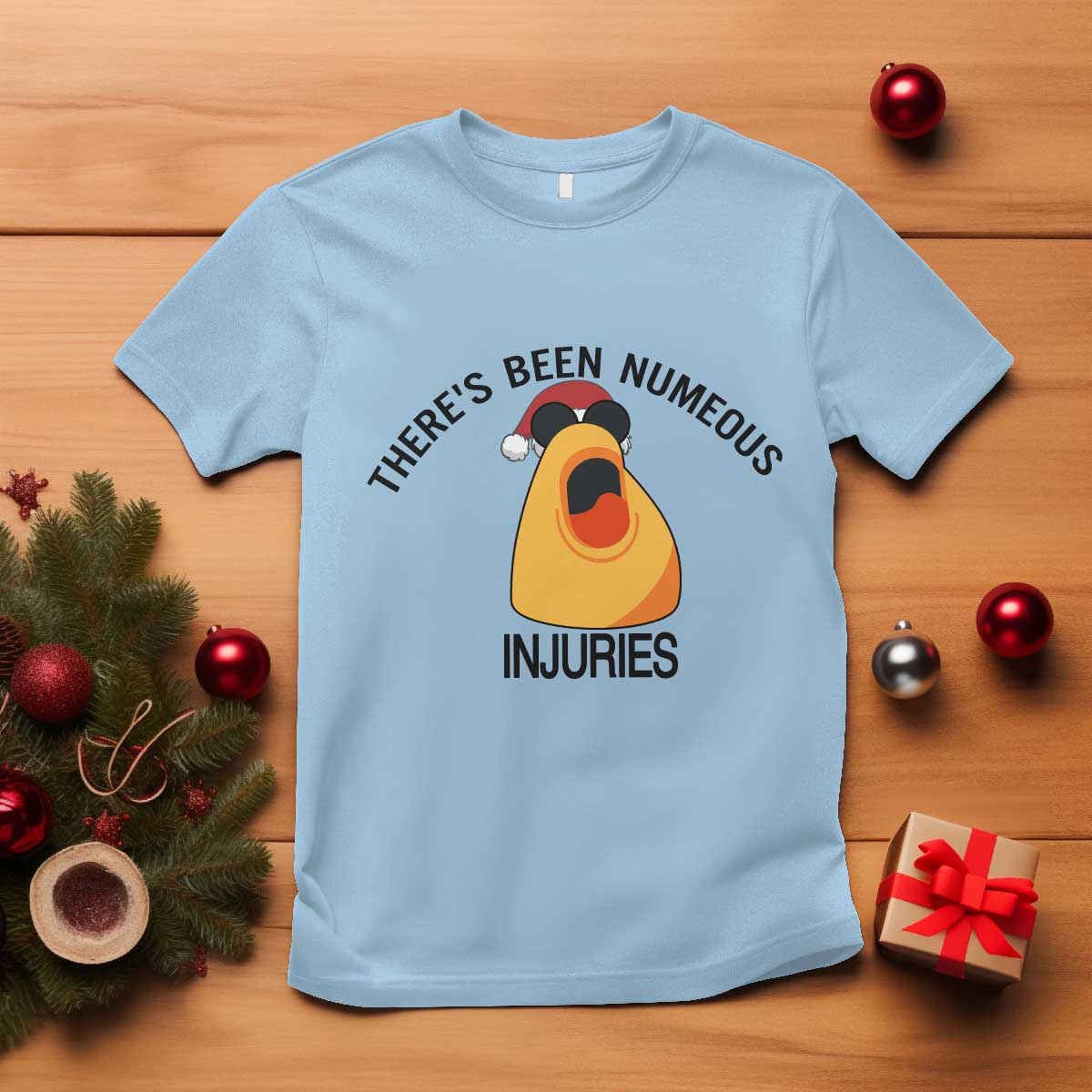 Marcus The Worm Christmas Meme T Shirt There Is Been Numeous Injuries TS14 Light Blue Print Your Wear