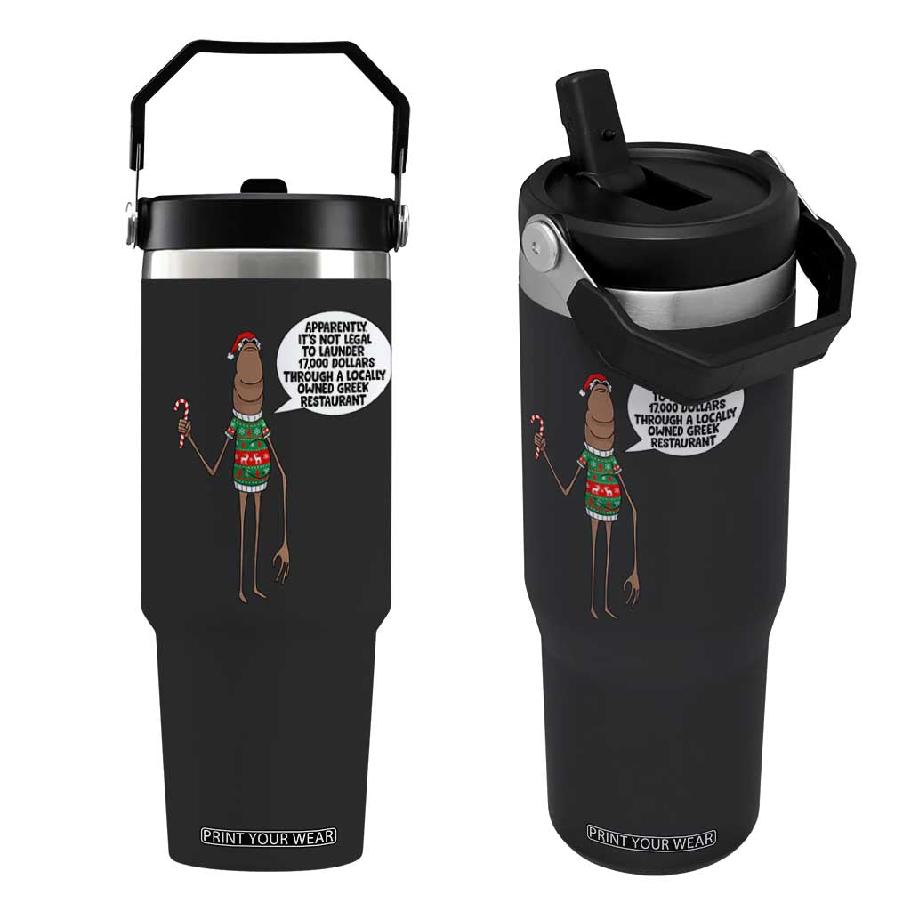 Marcus The Worm Christmas Meme Flip Straw Tumbler Locally Owned Greek Restaurant TS14 One Size: 30 oz Black Print Your Wear