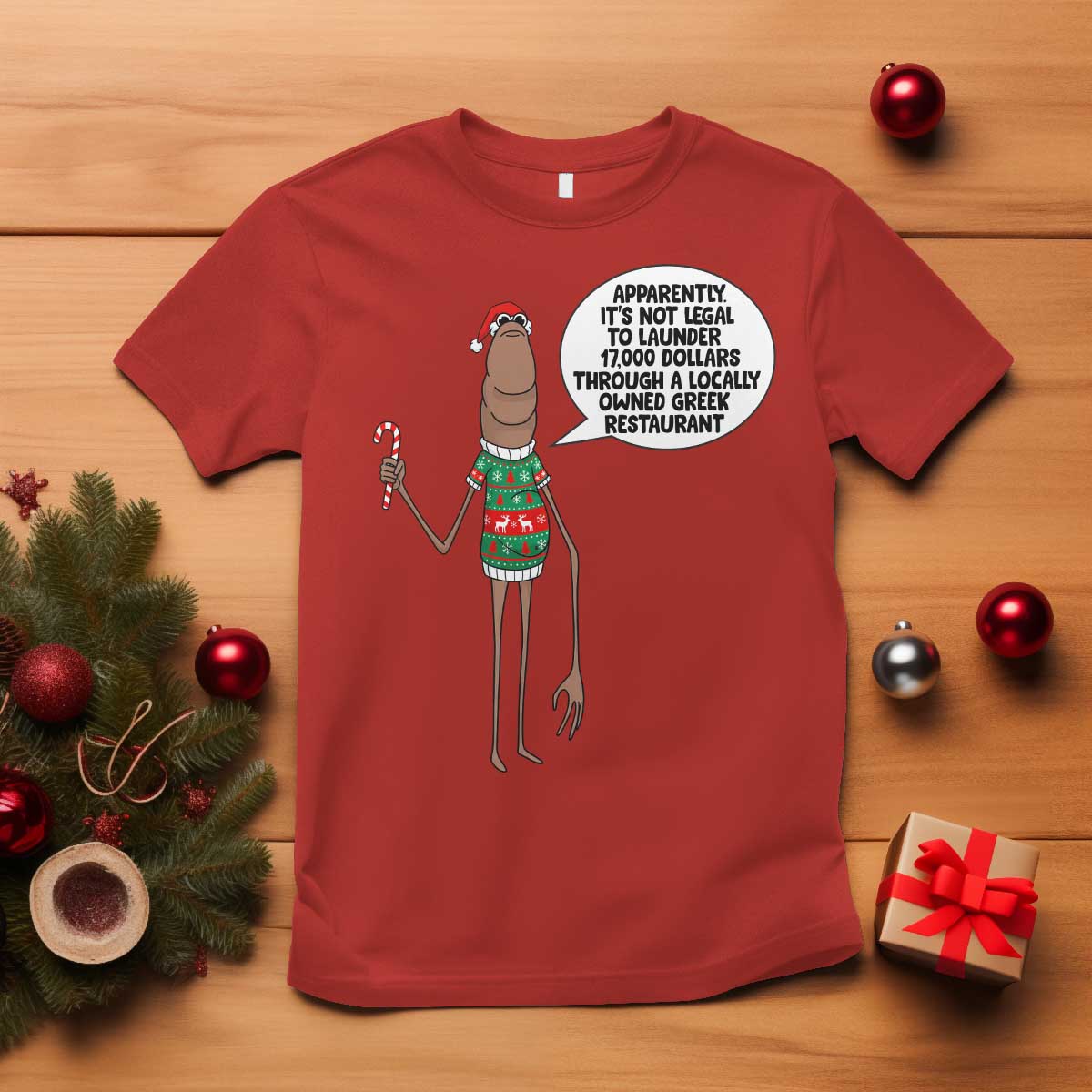 Marcus The Worm Christmas Meme T Shirt Locally Owned Greek Restaurant TS14 Red Print Your Wear