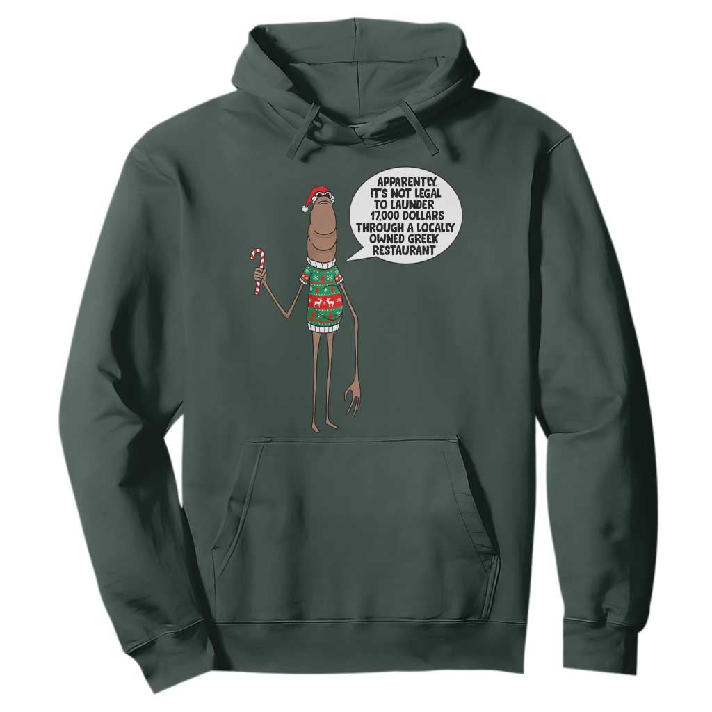 Marcus The Worm Christmas Meme Hoodie Locally Owned Greek Restaurant TS14 Dark Forest Green Print Your Wear