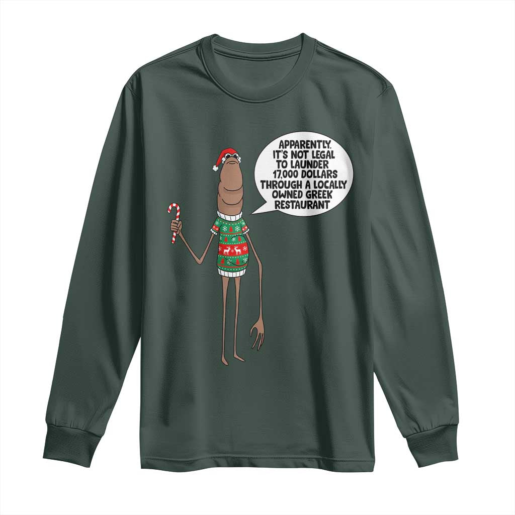 Marcus The Worm Christmas Meme Long Sleeve Shirt Locally Owned Greek Restaurant TS14 Dark Forest Green Print Your Wear