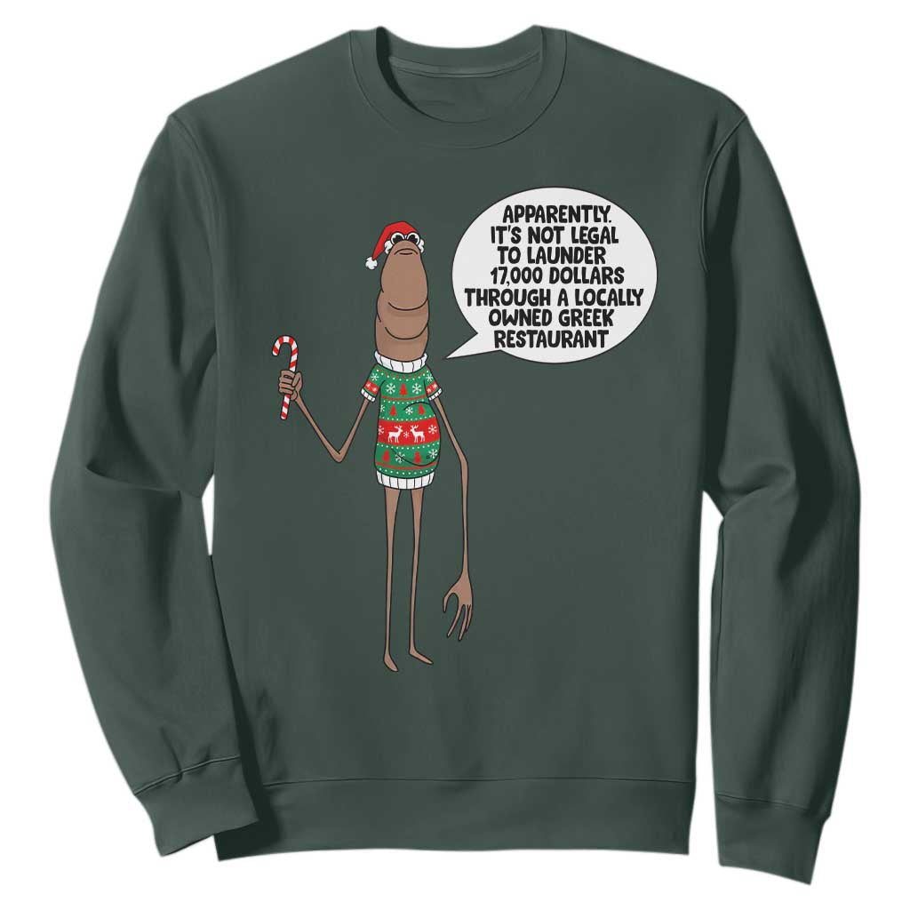 Marcus The Worm Christmas Meme Sweatshirt Locally Owned Greek Restaurant TS14 Dark Forest Green Print Your Wear