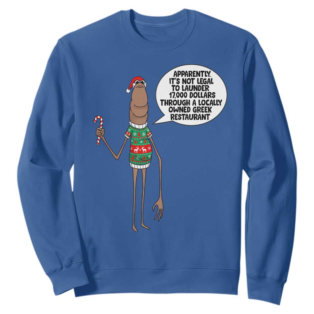 Marcus The Worm Christmas Meme Sweatshirt Locally Owned Greek Restaurant TS14 Royal Blue Print Your Wear