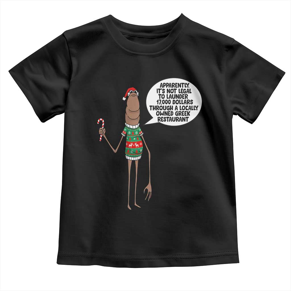 Marcus The Worm Christmas Meme Toddler T Shirt Locally Owned Greek Restaurant TS14 Black Print Your Wear