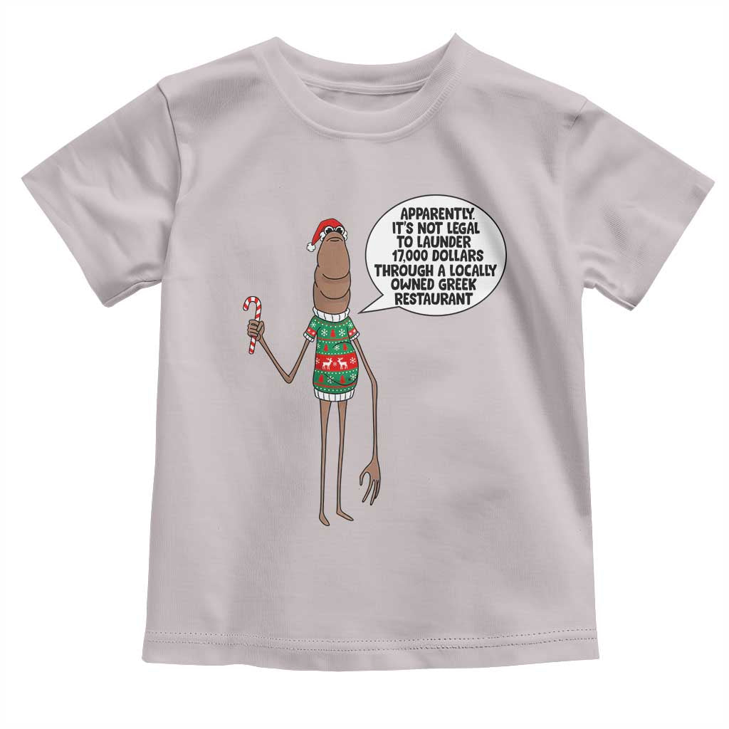 Marcus The Worm Christmas Meme Toddler T Shirt Locally Owned Greek Restaurant TS14 Ice Gray Print Your Wear