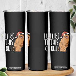 Marcus The Worm Christmas Meme Skinny Tumbler I Like This One TS14 Print Your Wear