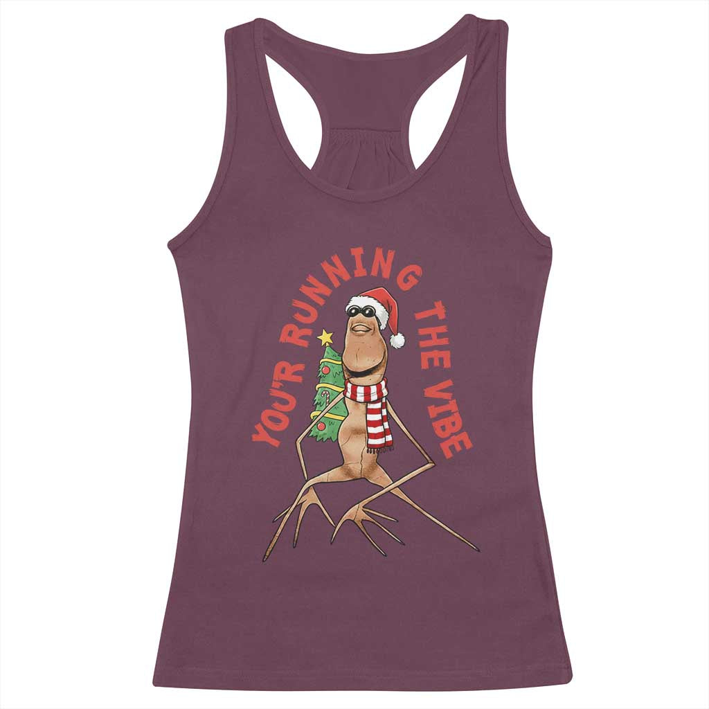 Marcus The Worm Christmas Meme Racerback Tank Top You Are Running The Vibe TS14 Maroon Print Your Wear