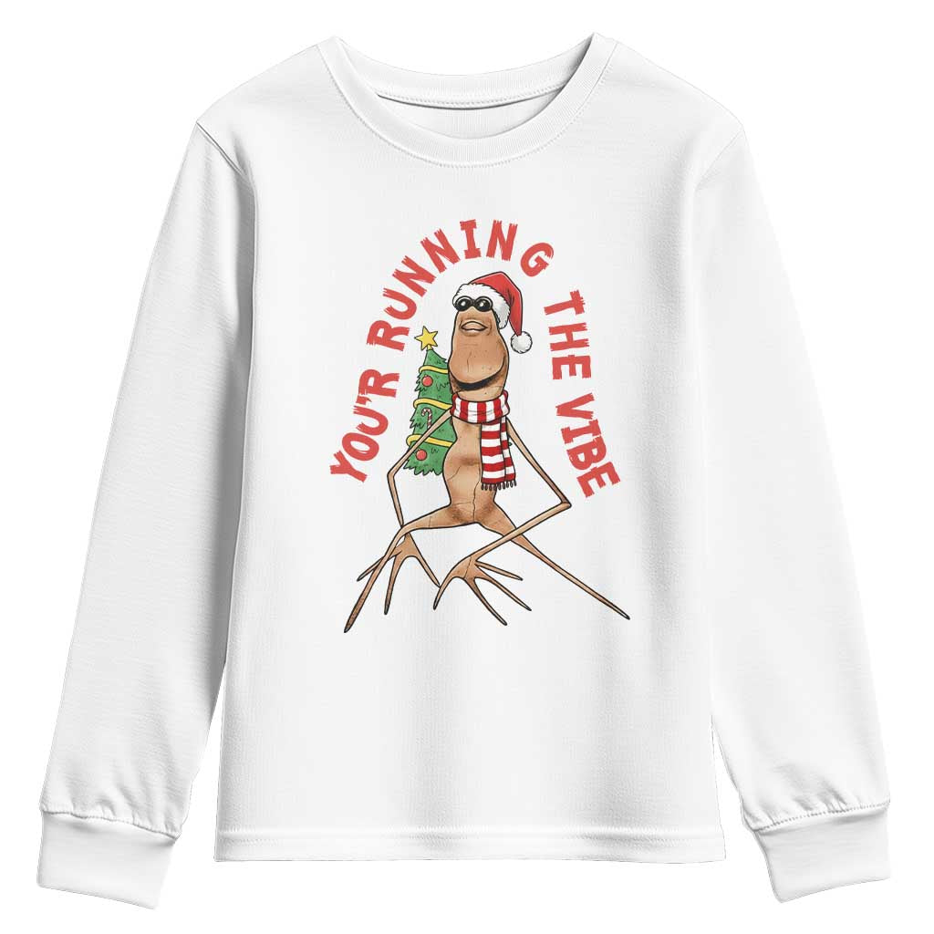 Marcus The Worm Christmas Meme Youth Sweatshirt You Are Running The Vibe TS14 White Print Your Wear