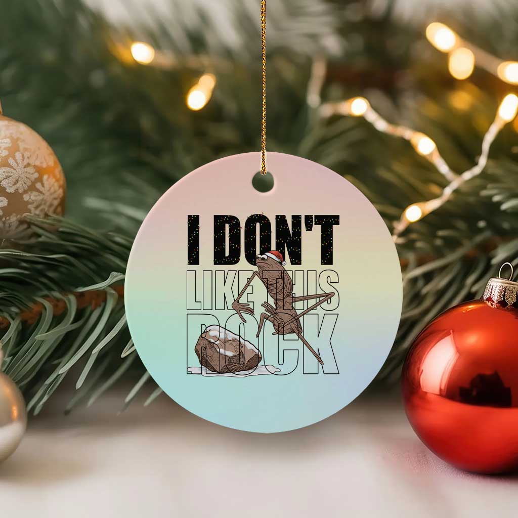 Marcus The Worm Christmas Meme Ceramic Ornament I Do Not Like This Rock Xmas TS14 1pc Pastel Print Your Wear