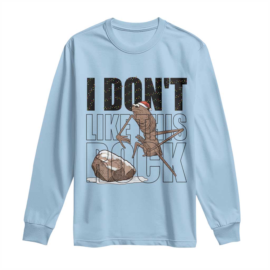Marcus The Worm Christmas Meme Long Sleeve Shirt I Do Not Like This Rock Xmas TS14 Light Blue Print Your Wear
