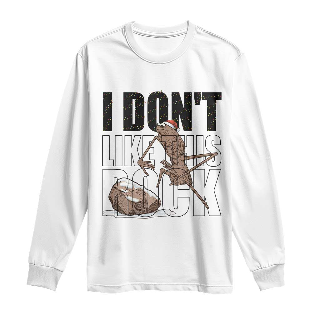 Marcus The Worm Christmas Meme Long Sleeve Shirt I Do Not Like This Rock Xmas TS14 White Print Your Wear