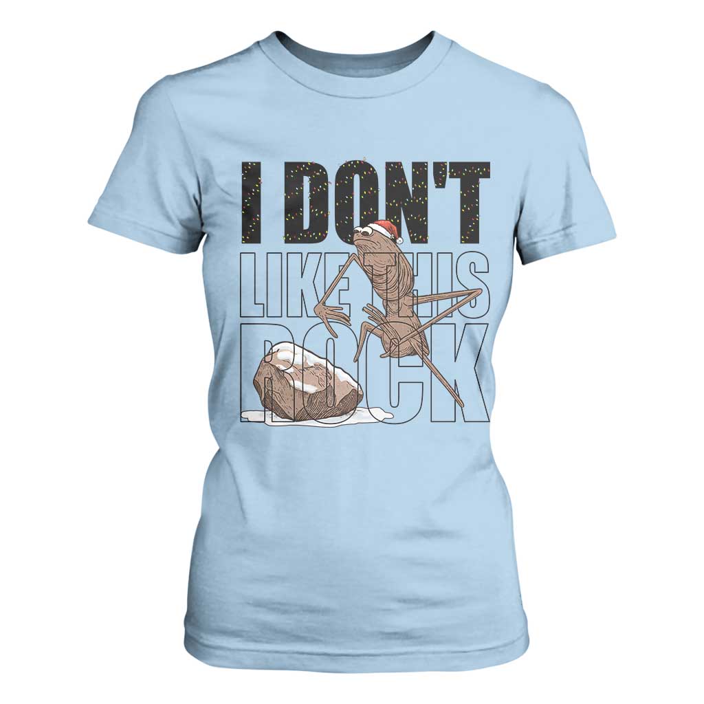 Marcus The Worm Christmas Meme T Shirt For Women I Do Not Like This Rock Xmas TS14 Light Blue Print Your Wear