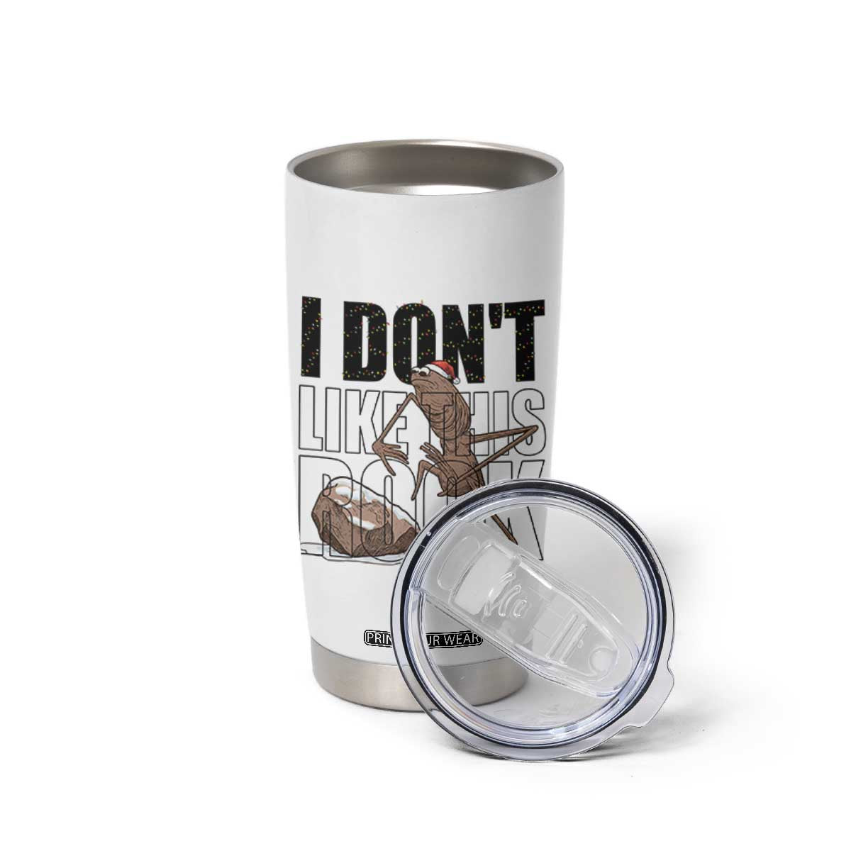 Marcus The Worm Christmas Meme Tumbler Cup I Do Not Like This Rock Xmas TS14 Print Your Wear