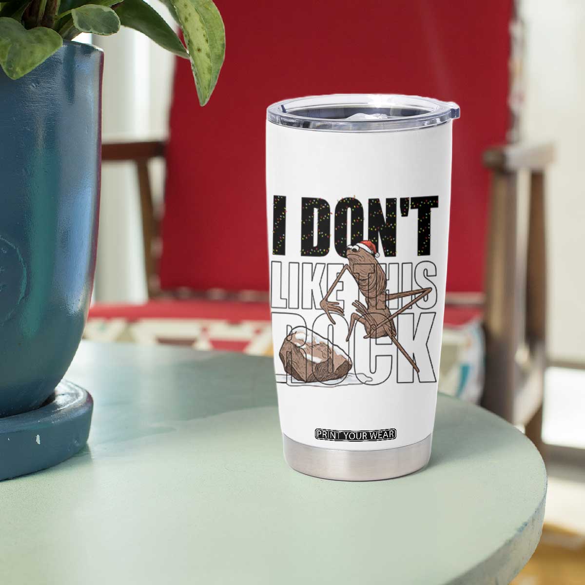 Marcus The Worm Christmas Meme Tumbler Cup I Do Not Like This Rock Xmas TS14 Print Your Wear