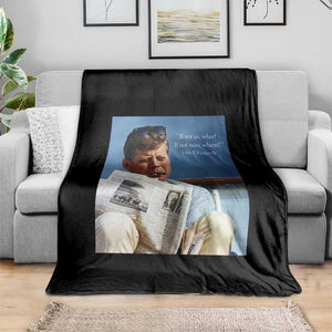 John F. Kennedy Smoking Smoker Throw Blanket If Not Us Who If Not Now When Quote TS14 Print Your Wear