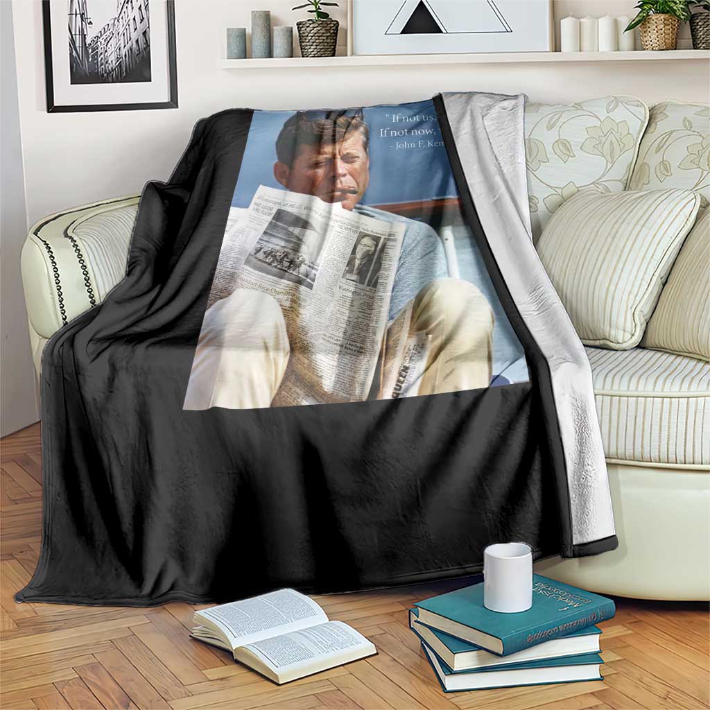 John F. Kennedy Smoking Smoker Throw Blanket If Not Us Who If Not Now When Quote TS14 Print Your Wear