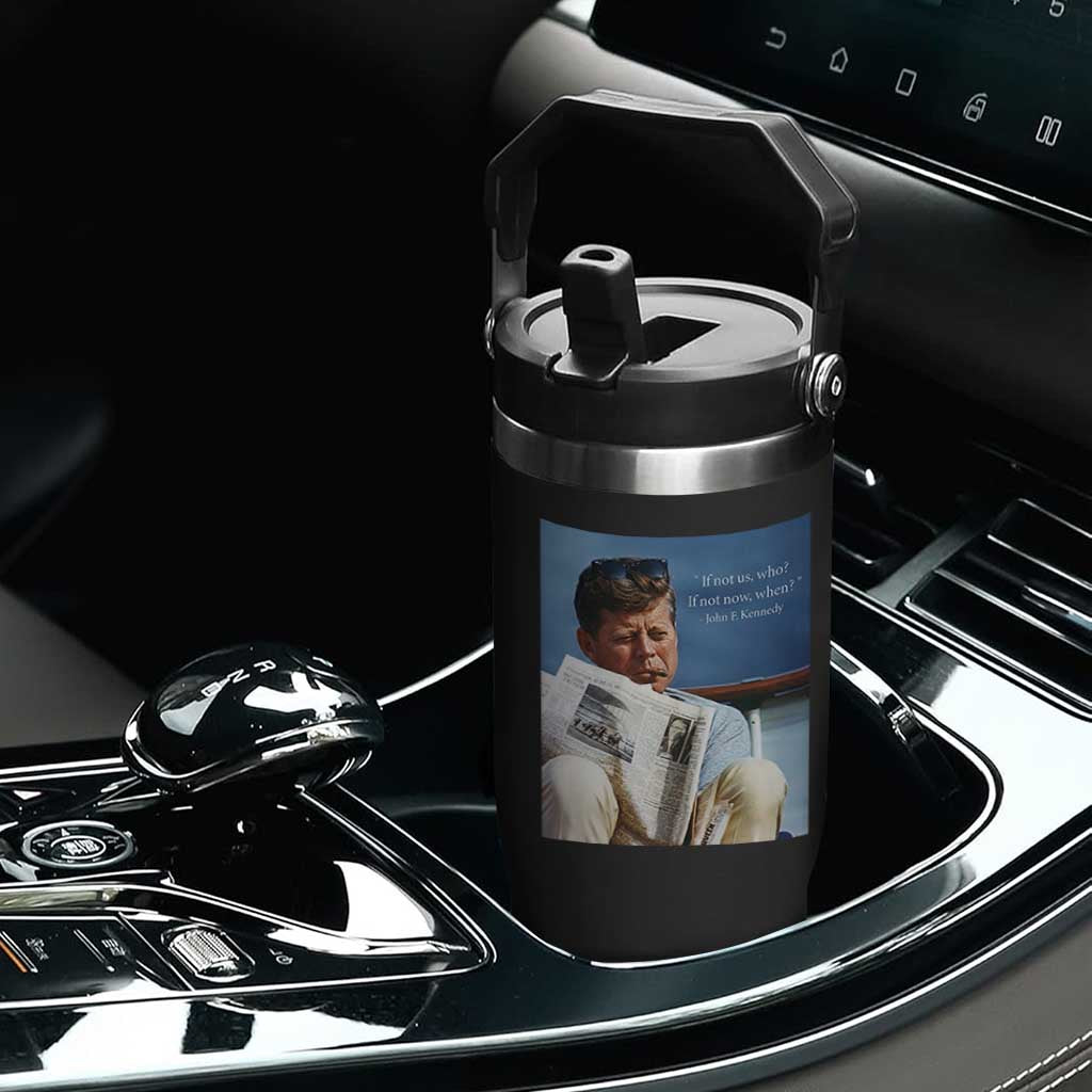 John F. Kennedy Smoking Smoker Flip Straw Tumbler If Not Us Who If Not Now When Quote TS14 Print Your Wear