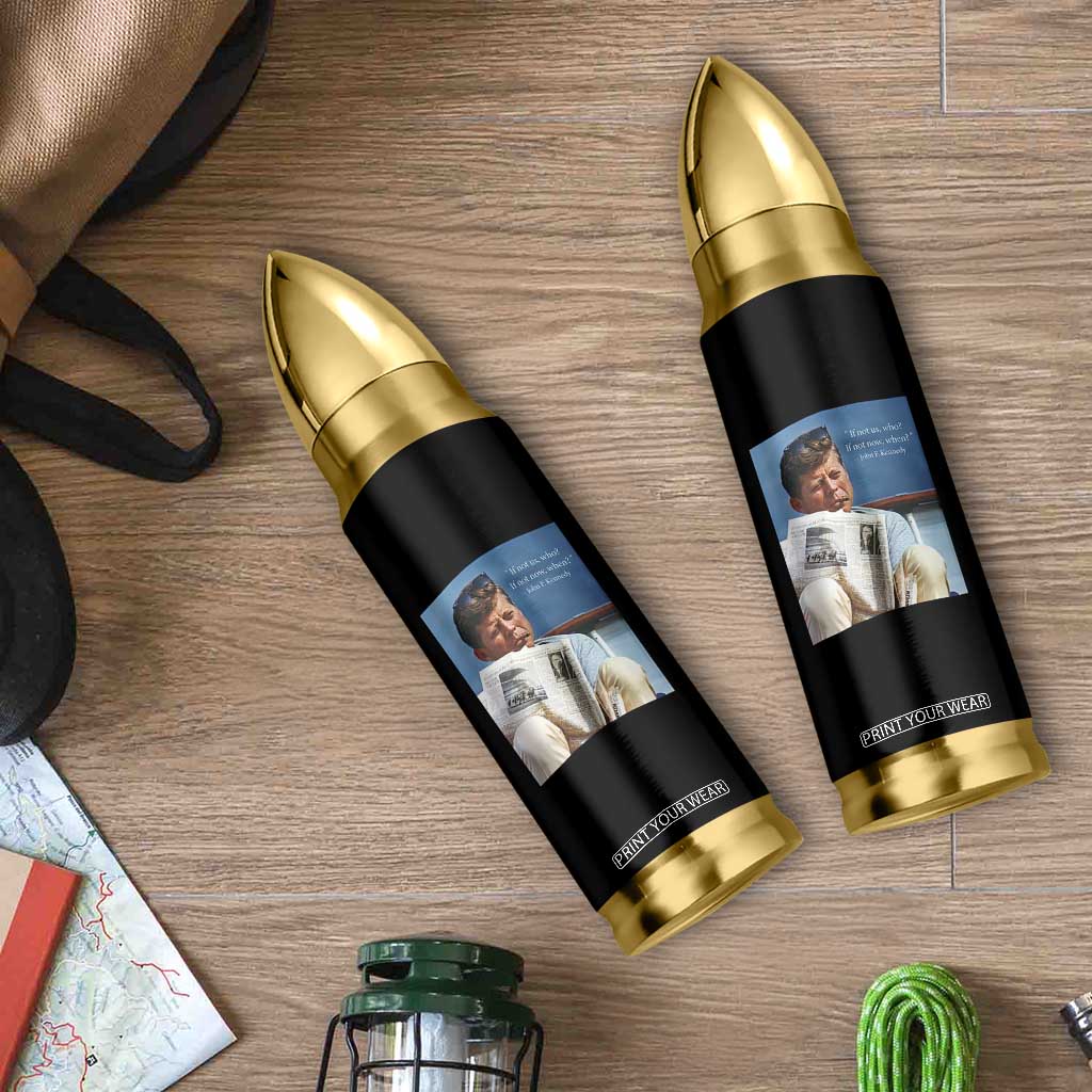 John F. Kennedy Smoking Smoker Bullet Tumbler If Not Us Who If Not Now When Quote TS14 Print Your Wear