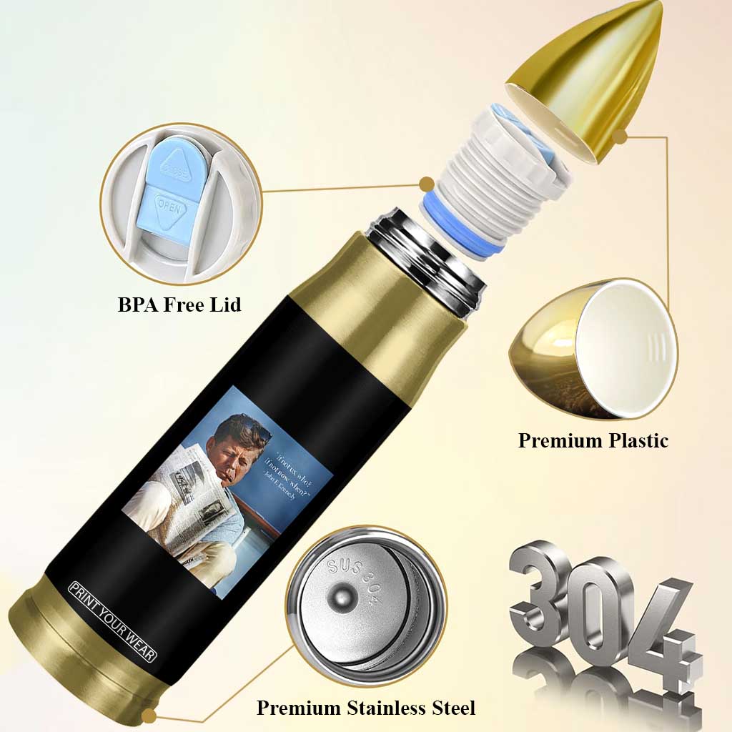 John F. Kennedy Smoking Smoker Bullet Tumbler If Not Us Who If Not Now When Quote TS14 Print Your Wear