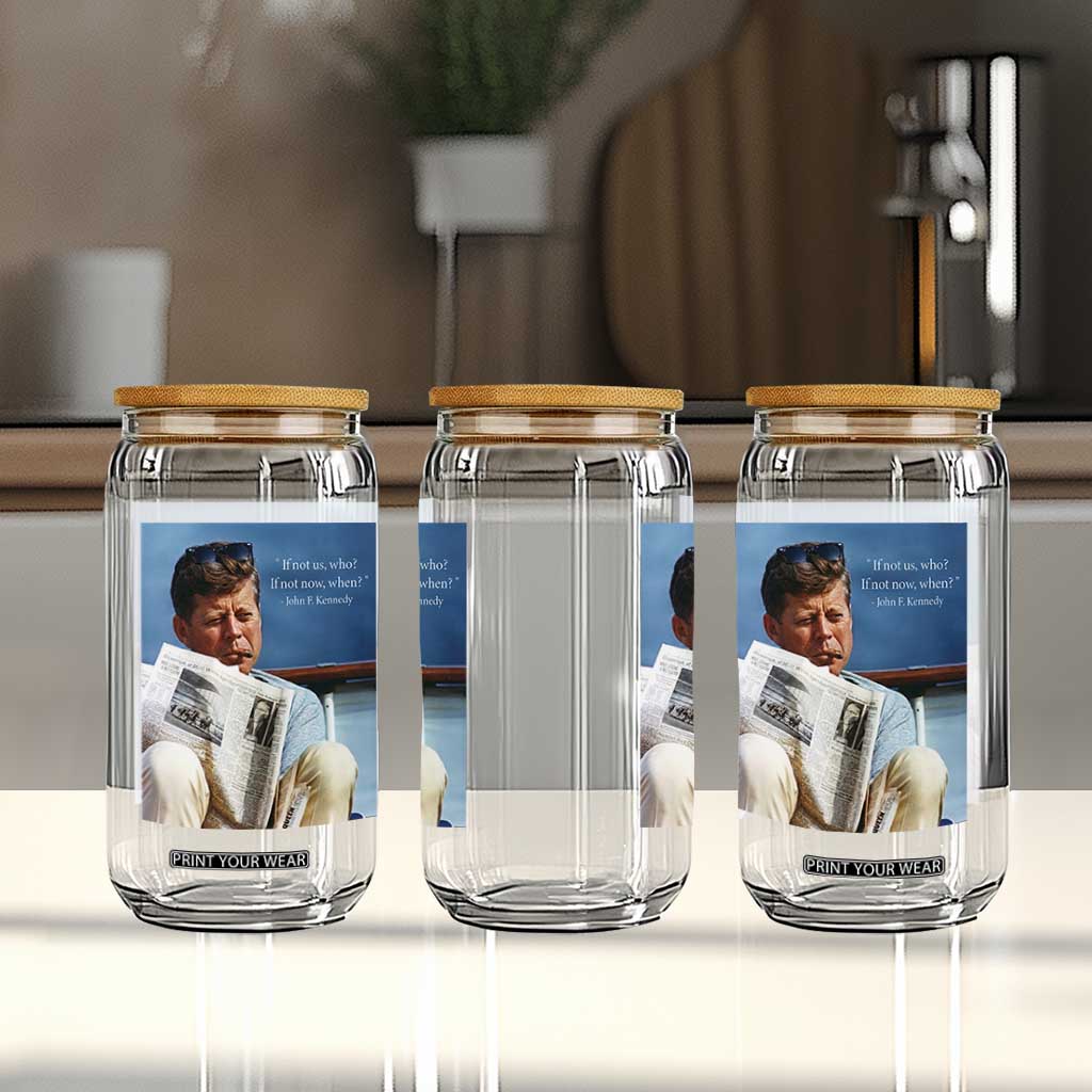 John F. Kennedy Smoking Smoker Glass Can If Not Us Who If Not Now When Quote TS14 Print Your Wear