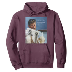 John F. Kennedy Smoking Smoker Hoodie If Not Us Who If Not Now When Quote TS14 Maroon Print Your Wear
