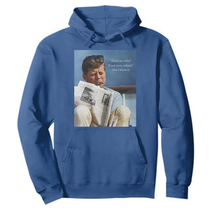 John F. Kennedy Smoking Smoker Hoodie If Not Us Who If Not Now When Quote TS14 Royal Blue Print Your Wear
