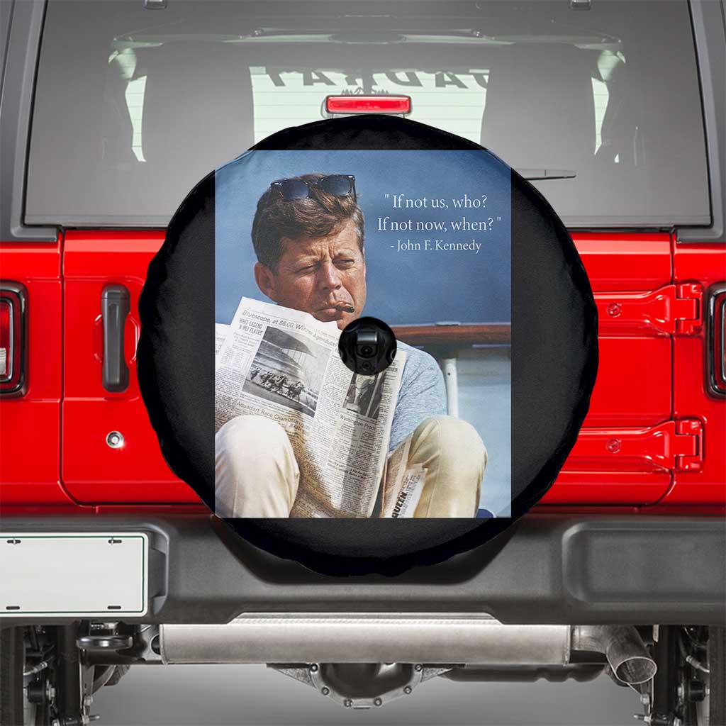 John F. Kennedy Smoking Smoker Spare Tire Cover If Not Us Who If Not Now When Quote TS14 Black Print Your Wear