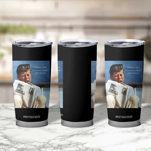 John F. Kennedy Smoking Smoker Tumbler Cup If Not Us Who If Not Now When Quote TS14 Print Your Wear