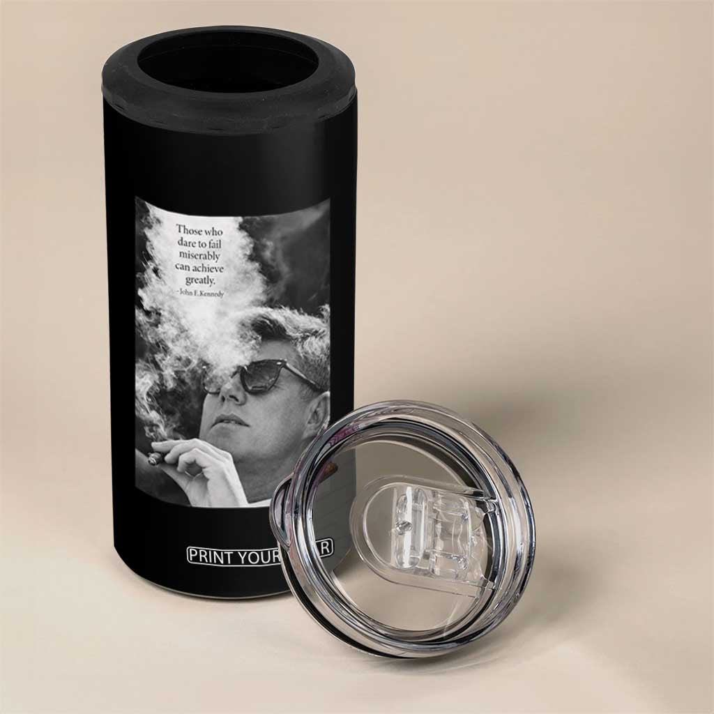 John F Kennedy Cigar Smoking Sunglasses 4 in 1 Can Cooler Tumbler Those Who Dare To Fail Miserably Can Achive Greatly TS14 Print Your Wear