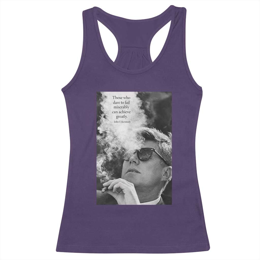 John F Kennedy Cigar Smoking Sunglasses Racerback Tank Top Those Who Dare To Fail Miserably Can Achive Greatly TS14 Purple Print Your Wear