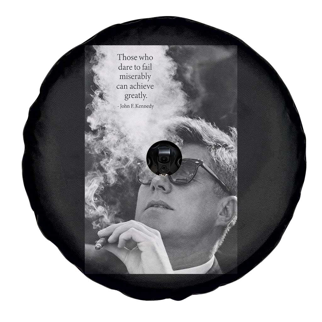 John F Kennedy Cigar Smoking Sunglasses Spare Tire Cover Those Who Dare To Fail Miserably Can Achive Greatly TS14 Print Your Wear