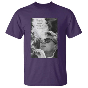 John F Kennedy Cigar Smoking Sunglasses T Shirt Those Who Dare To Fail Miserably Can Achive Greatly TS14 Purple Print Your Wear
