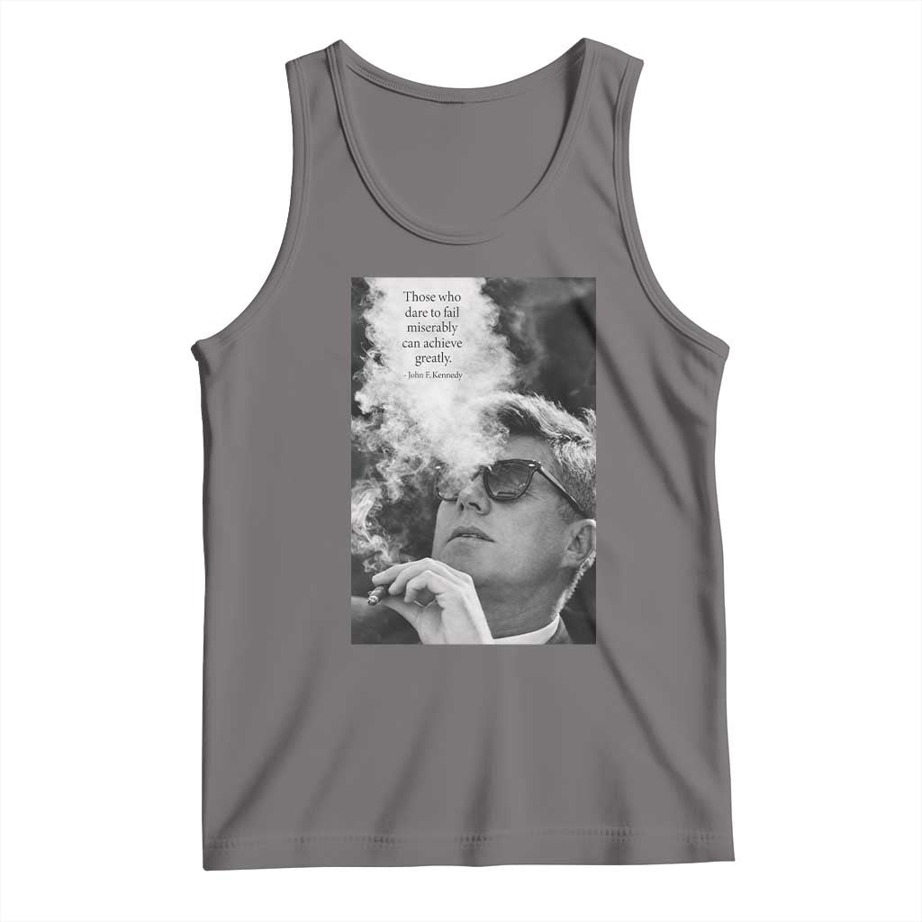 John F Kennedy Cigar Smoking Sunglasses Tank Top Those Who Dare To Fail Miserably Can Achive Greatly TS14 Deep Heather Print Your Wear