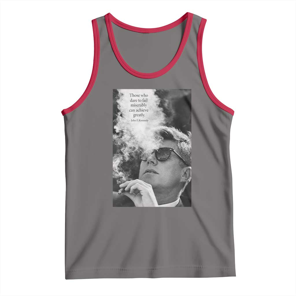 John F Kennedy Cigar Smoking Sunglasses Tank Top Those Who Dare To Fail Miserably Can Achive Greatly TS14 Deep Heather Red Print Your Wear
