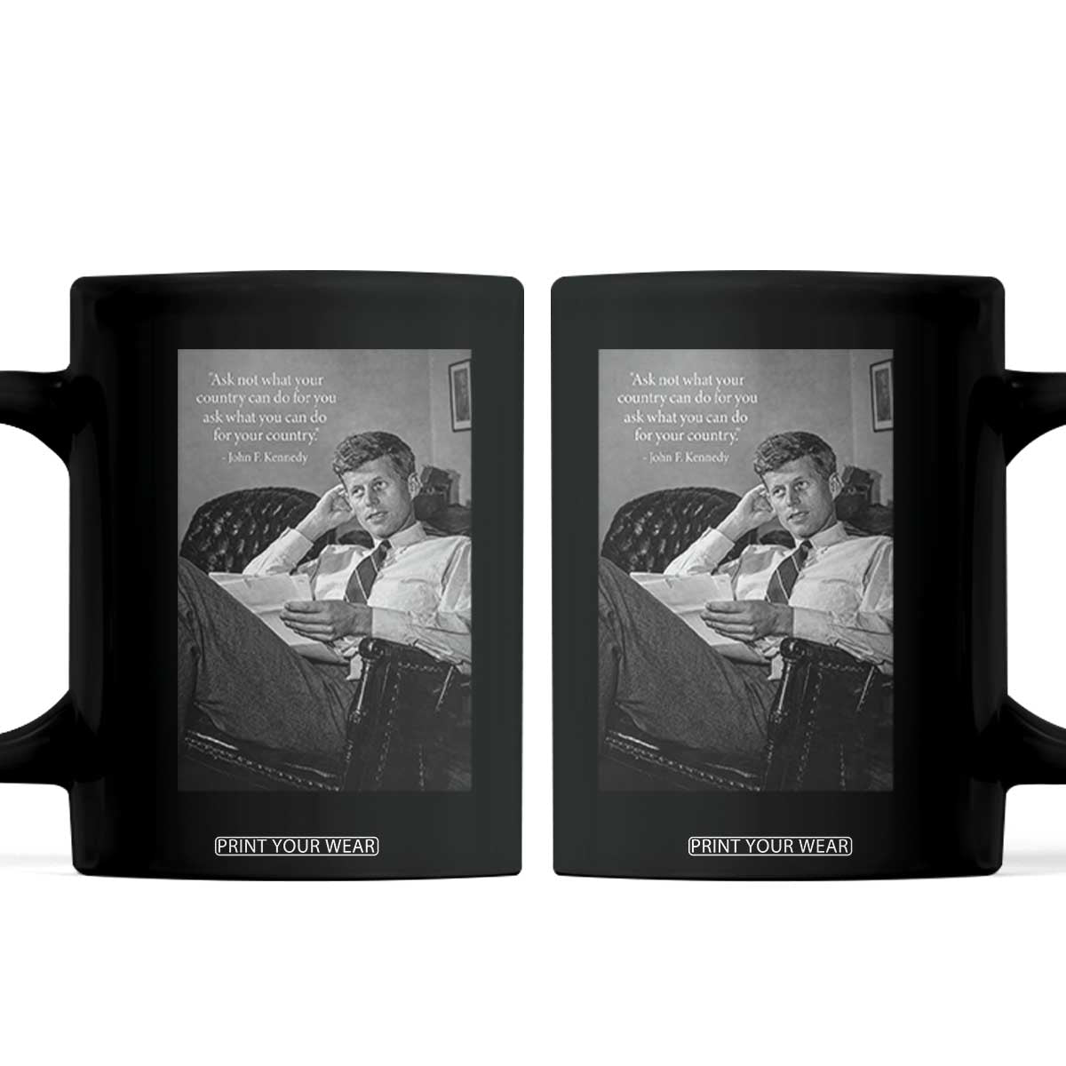 John F Kennedy Quote Coffee Mug American President History TS14 Black Print Your Wear