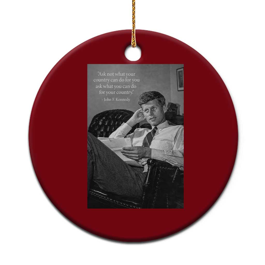 John F Kennedy Quote Ceramic Ornament American President History TS14 1pc Red Print Your Wear