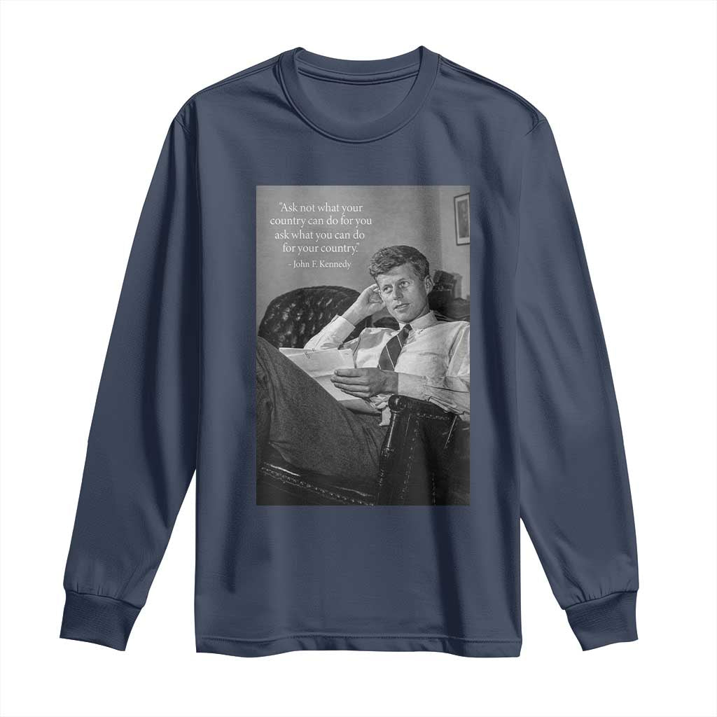 John F Kennedy Quote Long Sleeve Shirt American President History TS14 Navy Print Your Wear