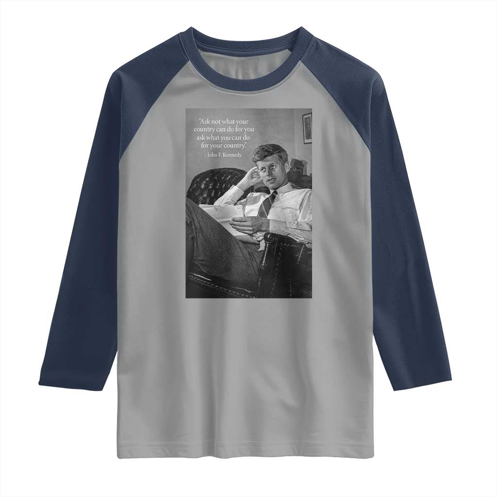 John F Kennedy Quote Raglan Shirt American President History TS14 Sport Gray Navy Print Your Wear