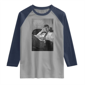 John F Kennedy Quote Raglan Shirt American President History TS14 Sport Gray Navy Print Your Wear