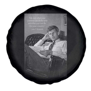 John F Kennedy Quote Spare Tire Cover American President History TS14 Print Your Wear
