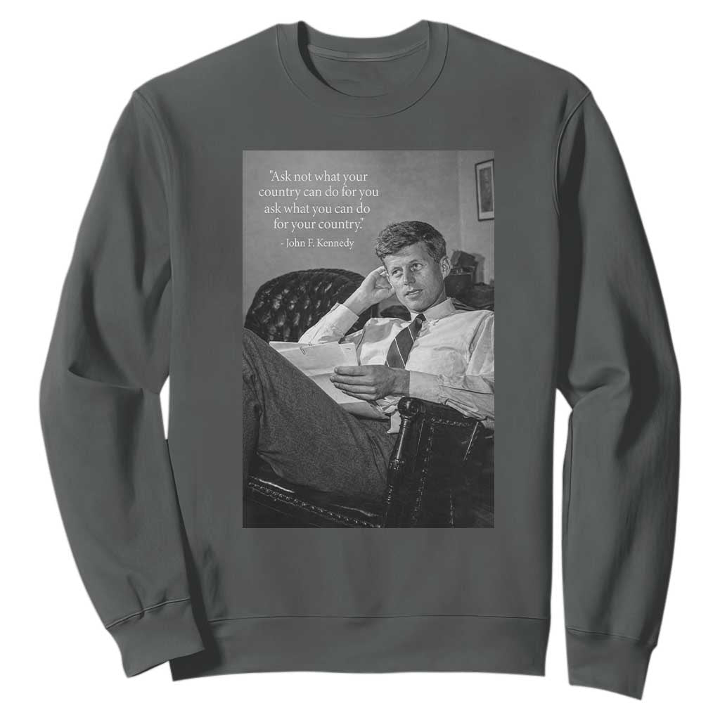 John F Kennedy Quote Sweatshirt American President History TS14 Dark Heather Print Your Wear