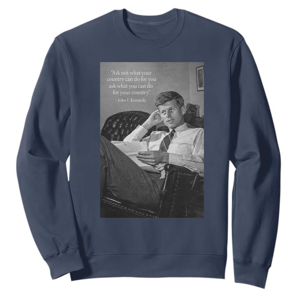 John F Kennedy Quote Sweatshirt American President History TS14 Navy Print Your Wear