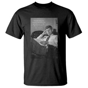 John F Kennedy Quote T Shirt American President History TS14 Black Print Your Wear