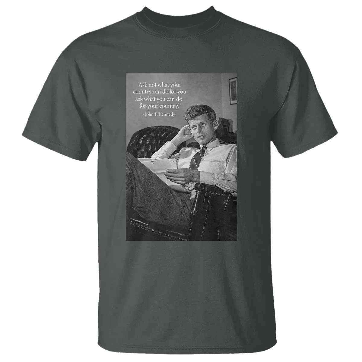 John F Kennedy Quote T Shirt American President History TS14 Dark Heather Print Your Wear