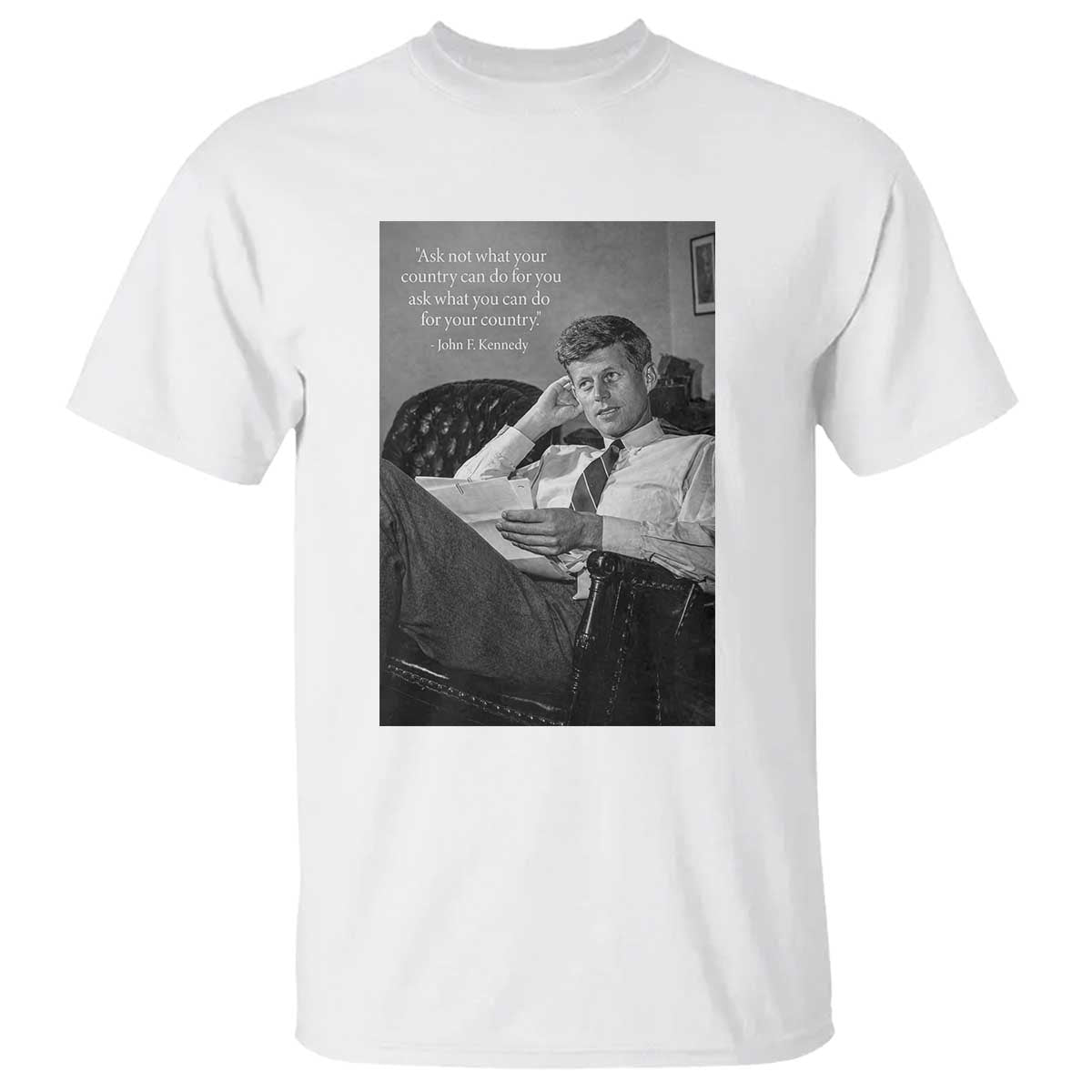 John F Kennedy Quote T Shirt American President History TS14 White Print Your Wear