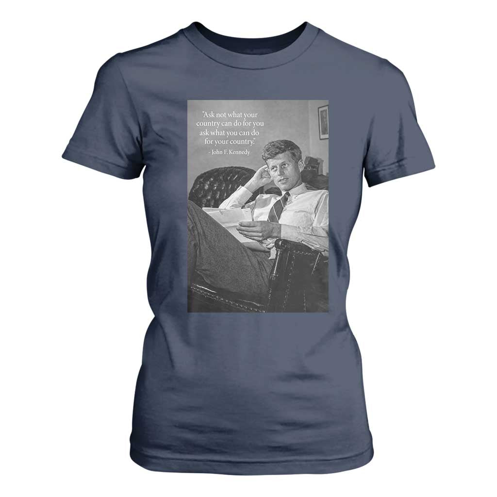 John F Kennedy Quote T Shirt For Women American President History TS14 Navy Print Your Wear