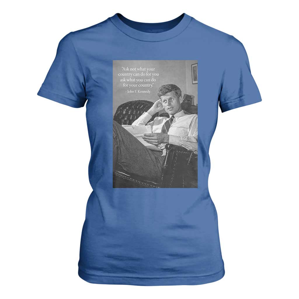 John F Kennedy Quote T Shirt For Women American President History TS14 Royal Blue Print Your Wear