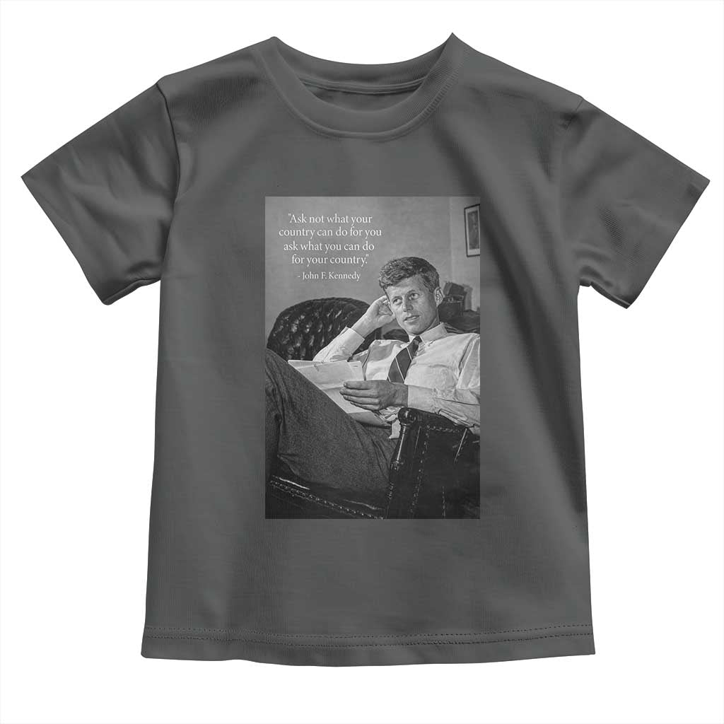 John F Kennedy Quote Toddler T Shirt American President History TS14 Dark Heather Print Your Wear