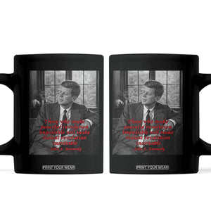 John F Kennedy Quote Coffee Mug American President History US Presidential Leader TS14 Black Print Your Wear